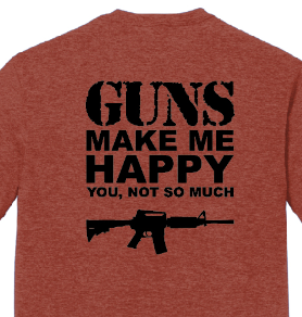 "Guns Make Me Happy" Men's Tee